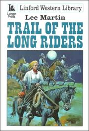 Cover of: Trail of the Long Riders by Lee Martin