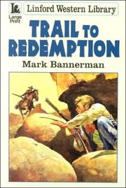 Cover of: Trail to Redemption | Mark Bannerman