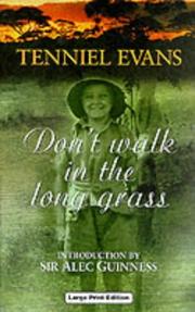 DON'T WALK IN THE LONG GRASS by TENNIEL EVANS