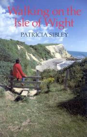 Walking on the Isle of Wight by Patricia Sibley
