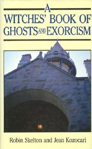 Cover of: The Witches' Book of Ghosts and Exorcism by Robin Skelton, Jean Kozocari