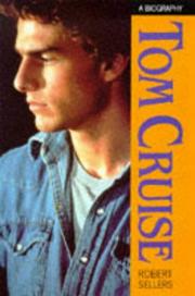 Cover of: Tom Cruise: A Biography