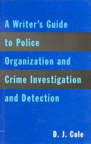 Cover of: Writer's Guide to Police Organization, Crime Investigation and Detection