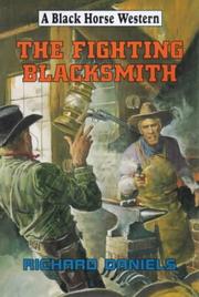 The Fighting Blacksmith by Richard Daniels