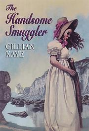 Handsome Smuggler by Gillian Kaye