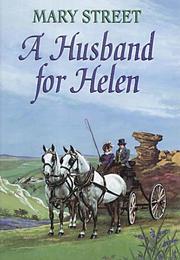 Cover of: A Husband for Helen by Mary Street