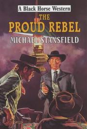 Cover of: The Proud Rebel by Michael Stansfield