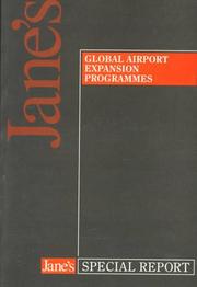 Cover of: Global Airport Expansion Programmes (Jane's Special Reports)