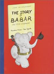 Cover of: The story of Babar, the little elephant by Jean de Brunhoff