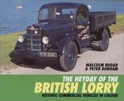 Cover of: The Heyday of the British Lorry