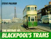 Cover of: The Heyday of Blackpool