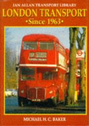 Cover of: London Transport Since 1963 (Ian Allan Transport Library)