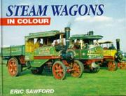 Cover of: Steam Wagons in Colour by Eric Sawford, E. H. Sawford
