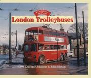 Cover of: London Trolleybuses (Glory Days) by John Bishop, Glynn Kraemer-Johnson