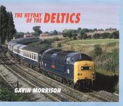 Cover of: Heyday of the Deltics by G.W. Morrison