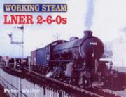 Cover of: LNER 2-6-0s (Working Steam)