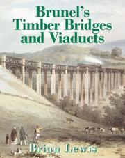 Cover of: Brunel's Timber Bridges and Viaducts