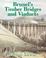 Cover of: Brunel's Timber Bridges and Viaducts