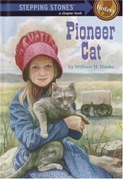 Cover of: Pioneer Cat (A Stepping Stone Book(TM)) by William Hooks, William H. Hooks, William H. Hooks