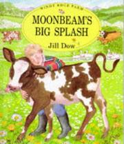 Cover of: Moonbeam's Big Splash (Windy Edge Farm) by Jill Dow