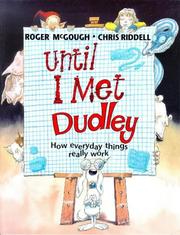 Until I met Dudley by McGough, Roger.