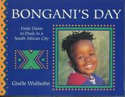 Cover of: Bongani's Day (Child's Day) by Gisele Wulfsohn