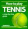 Cover of: How to Play Tennis