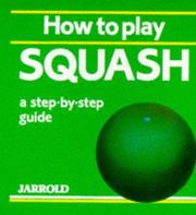 Cover of: How to Play Squash | 