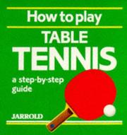 How to Play Table Tennis by Malcolm Ryan