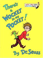 Cover of: There's a Wocket in my Pocket! by Dr. Seuss