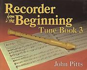 Cover of: Recorder From The Beginning by John Pitts