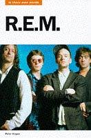 Cover of: In Their Own Words: R.E.M. (In Their Own Words)