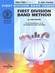 Cover of: First Division Band Method, Part 2 (E-flat Alto Clarinet) (First Division Band Course)