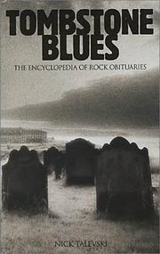 Cover of: Tombstone Blues: The Encyclopedia of Rock Obituaries, 2002 Revised Edition