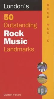 Cover of: London's 50 Outstanding Rock Music Landmarks by Graham Vickers