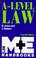 Cover of: Advanced Level Law (M & E Handbook)