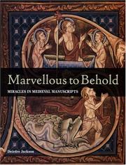 Marvellous to Behold by Deirdre Jackson