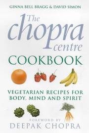 Cover of: The Chopra Centre Cookbook by Ginna Bell Bragg, David Simon