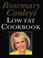 Cover of: Rosemary Conley's Low Fat Cook Book