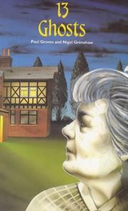 Cover of: Thirteen Ghosts by Paul Groves, Nigel Grimshaw