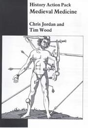 Cover of: Mediaeval Medicine (History Action Pack Series) by Jordan, Chris, Tim Wood