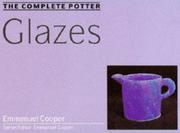 Cover of: The Complete Potter: Glazes (Complete Potters)