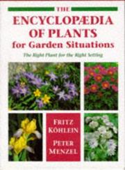 Cover of: The Encyclopaedia of Plants for Garden Situations