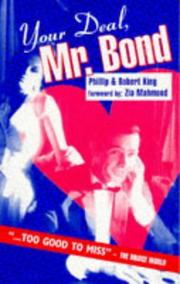 Your deal, Mr. Bond by Phillip King, Phillip King, Robert King
