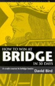 Cover of: How To Win At Bridge in 30 Days: A Crash Course ib Bridge Basics