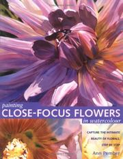 Cover of: Painting Close-Focus Flowers in Watercolour
