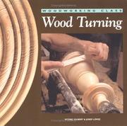 Cover of: Wood Turning (Woodworking Class)