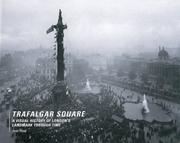 Cover of: Trafalgar Square: A Visual History of London's Landmark Through Time