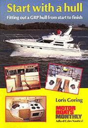 Cover of: Start With a Hull by Loris Goring