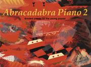Cover of: Abracadabra Piano: Book 2 : Graded Pieces for Young Pianists (Abracadabra)